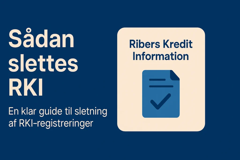 Dansk infografik der viser hvordan man får slettet en RKI-registrering